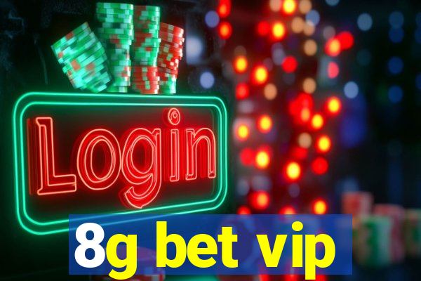 8g bet vip